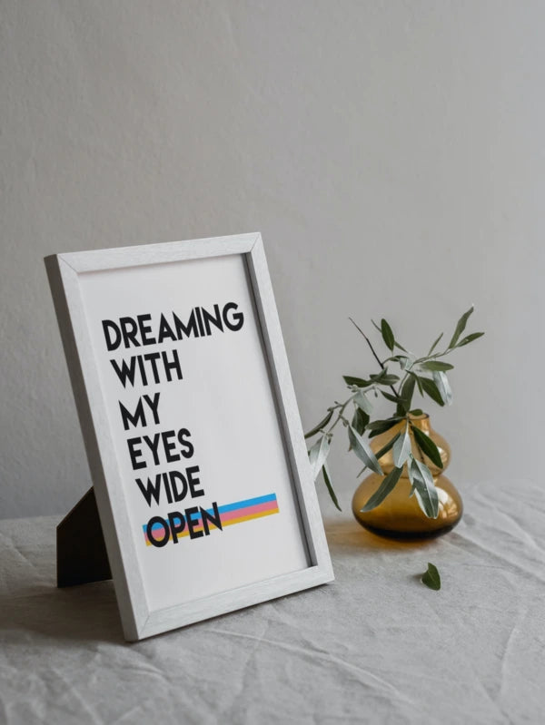 Dreaming with open eyes