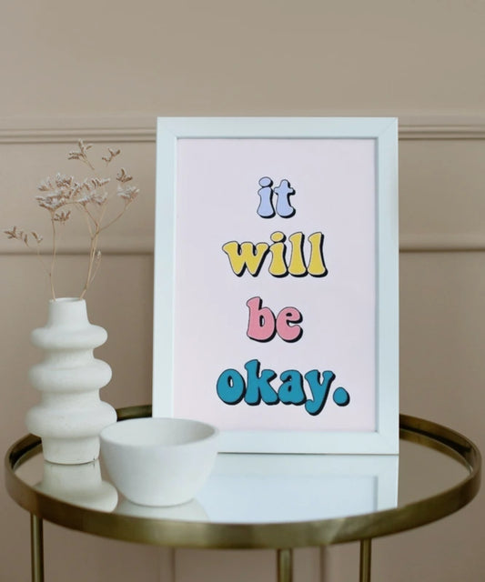 It will be okay