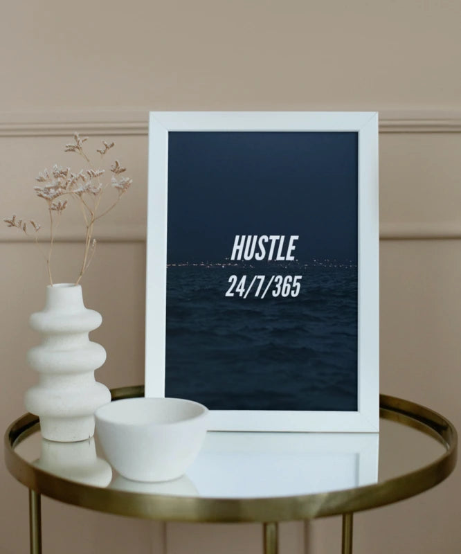 Hustle 24/7/365