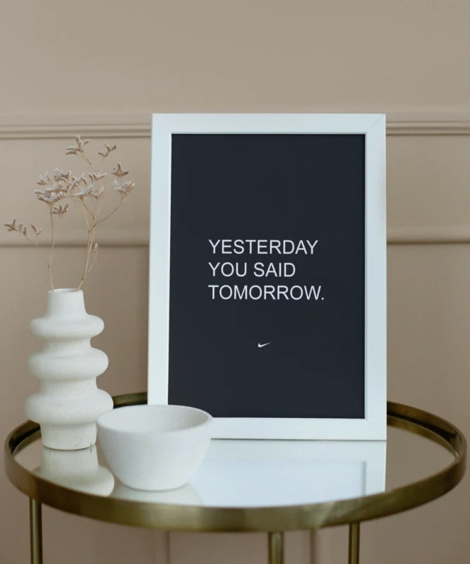 Yesterday you said