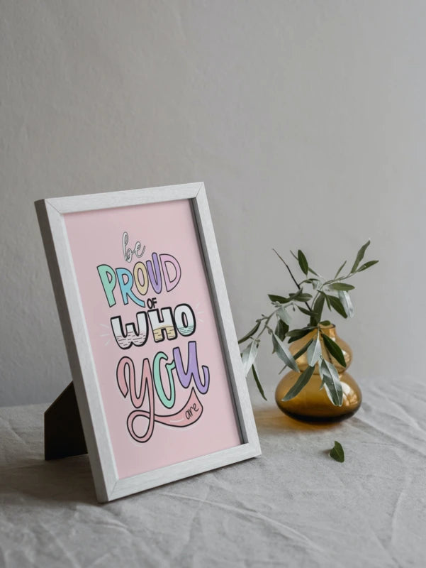 Be proud of who you are