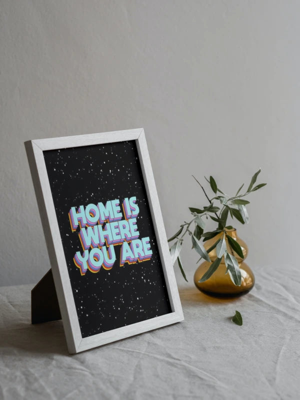 Home is where you are