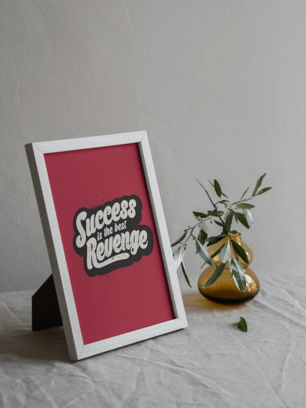 Success is the Best Revenge