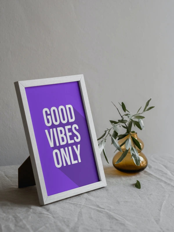 Good Vibes Only