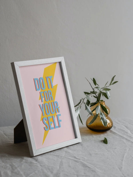 Do it for yourself