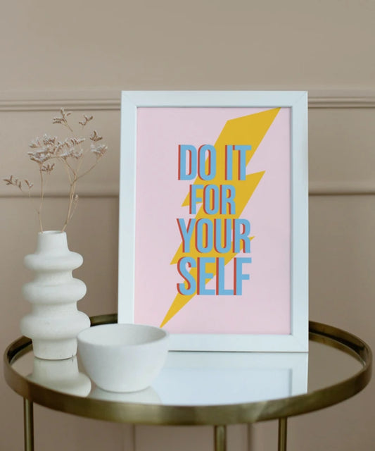 Do it for yourself