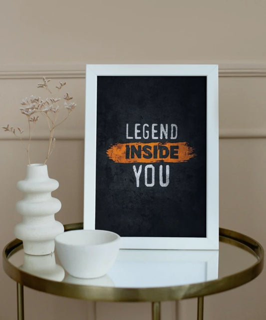 Legend inside you