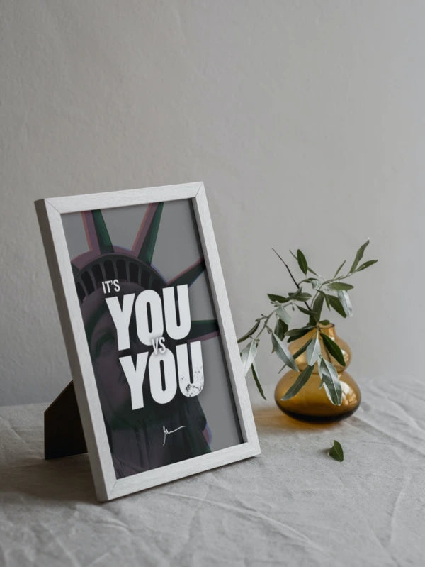 It's you VS you