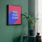 Yes you can