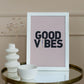 Good Vibes