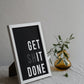 Get it done
