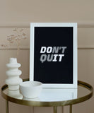 Don't Quit