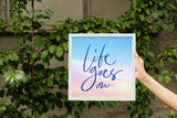 Life Goes On Frame