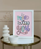 Be proud of who you are
