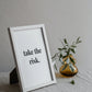 Take the Risk
