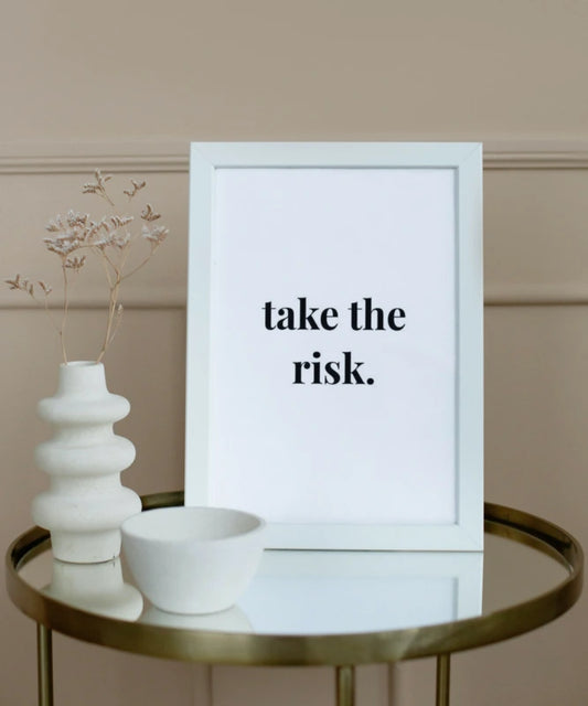 Take the Risk
